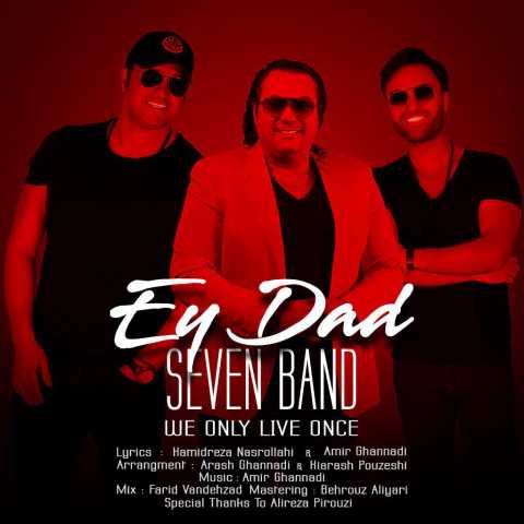 7 Band Ey Dad